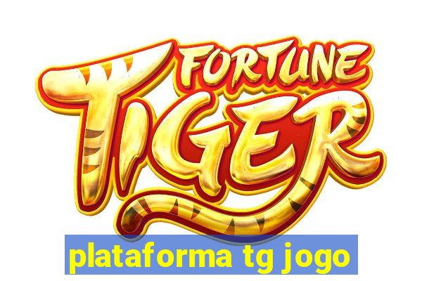 plataforma tg jogo